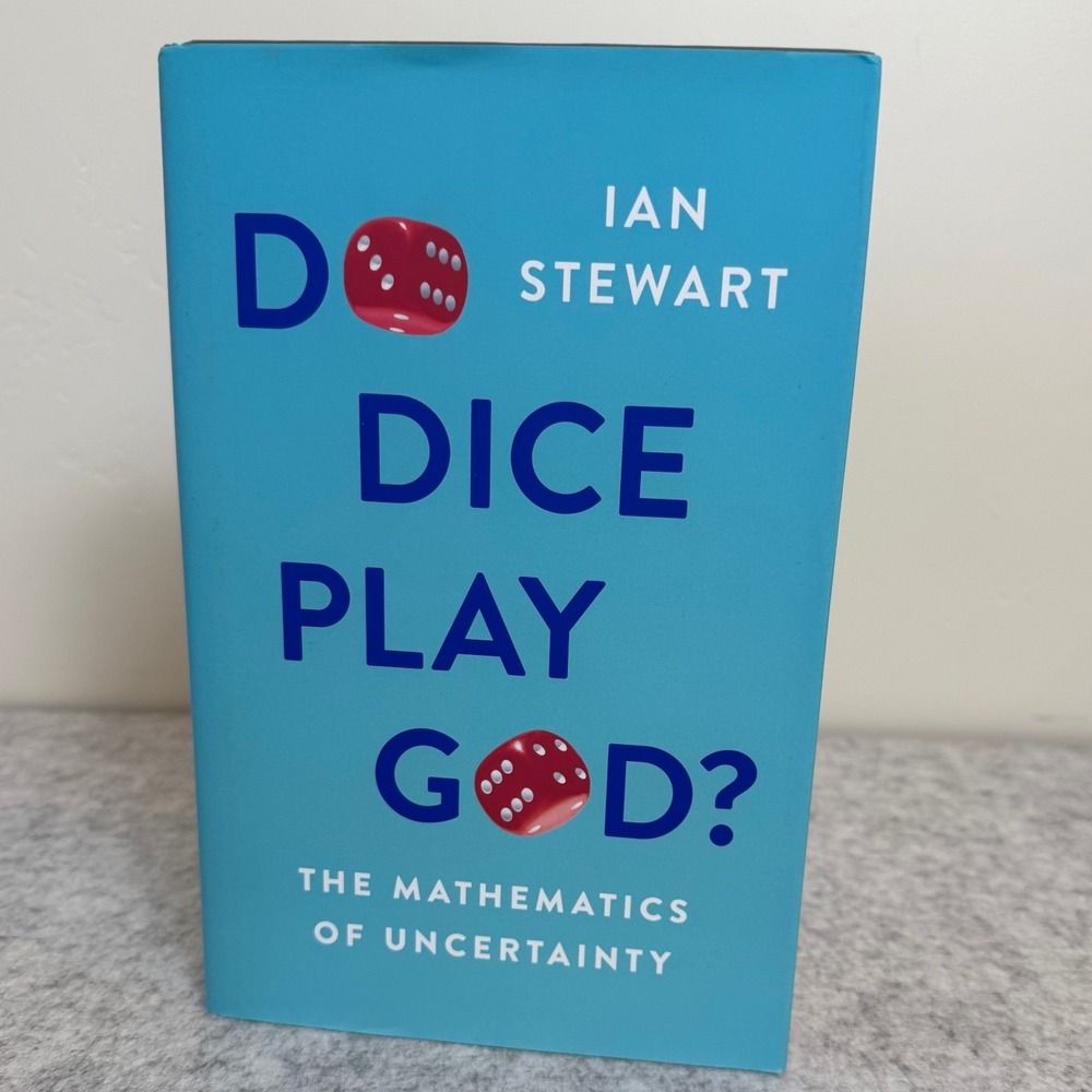Do Dice Play God? The Mathematics of Uncertainty by Ian‎ Stewart